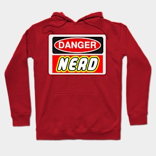 Danger Nerd Sign Hoodie